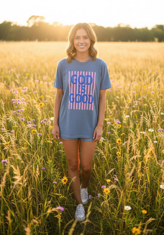 GOD IS GOOD Tee